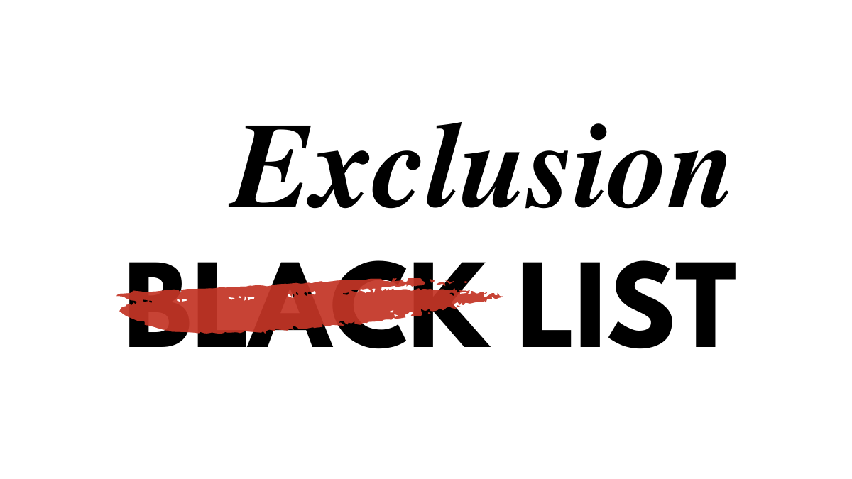 Exclusion List